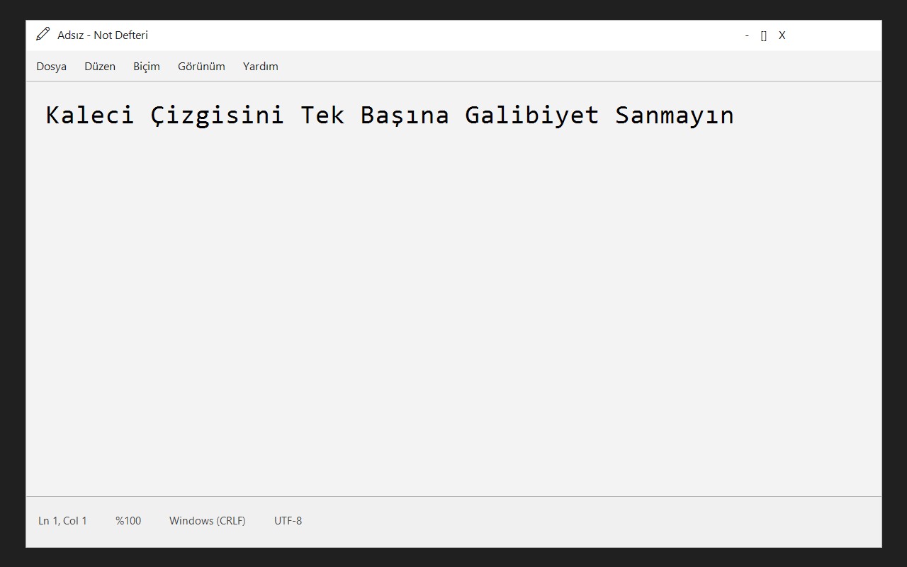 Kaleci Çizgisini Tek Başına Galibiyet Sanmayın